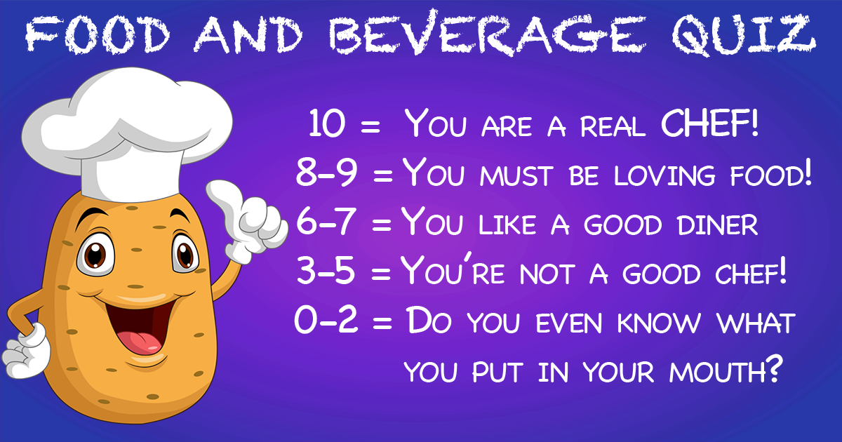 Food &amp; Beverages Quiz