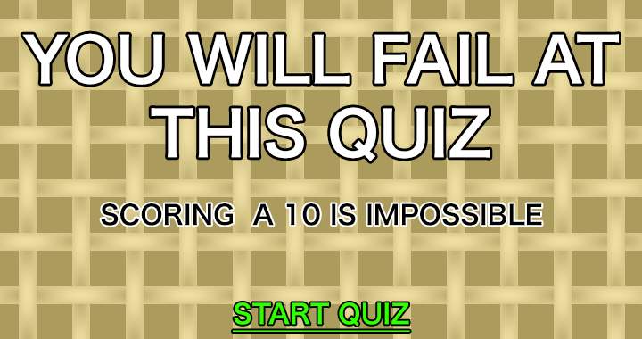 Try handeling this General Knowledge Quiz