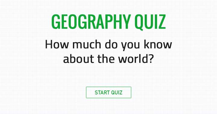 How much do you know about the world?