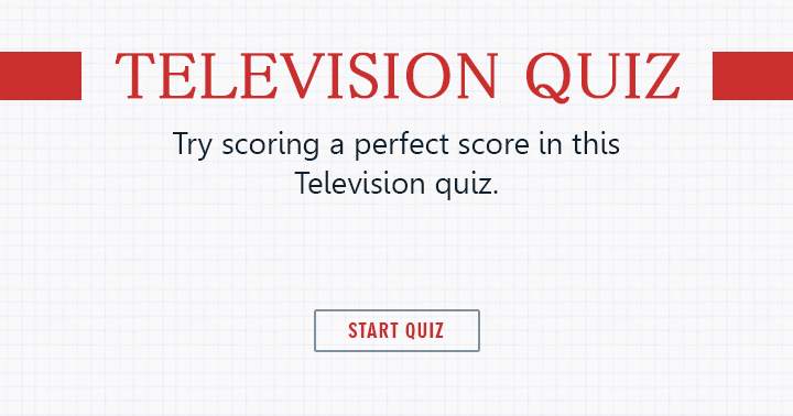 Very hard trivia about television.