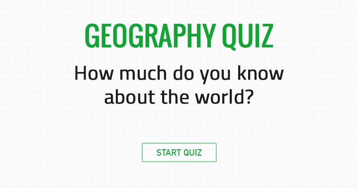 How much do you know about the world? 