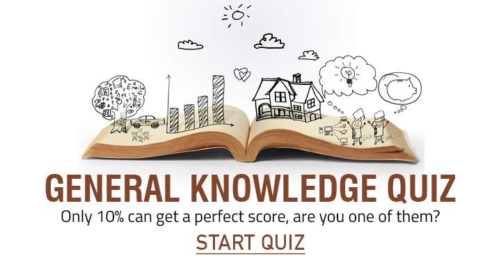 Share if you are 1 of the 10% who can get a perfect score in this General Knowledge quiz!