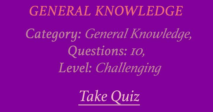 General Knowledge