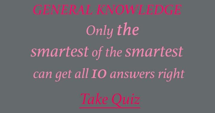 General Knowledge