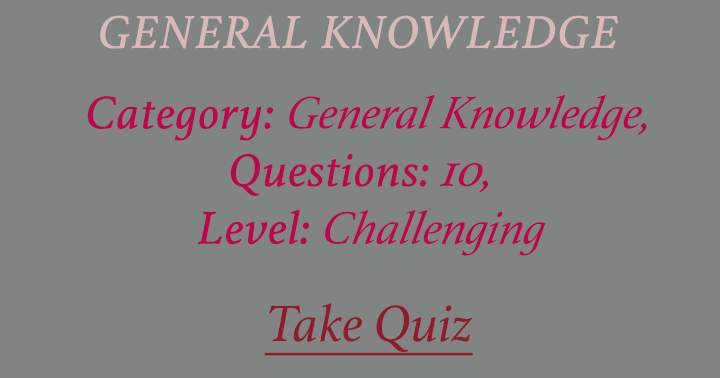 General Knowledge