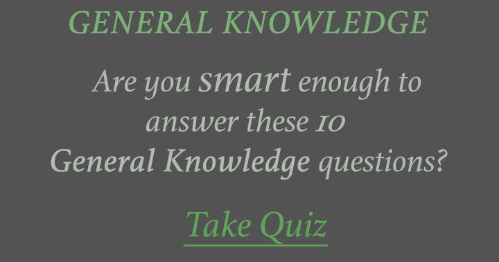 General Knowledge