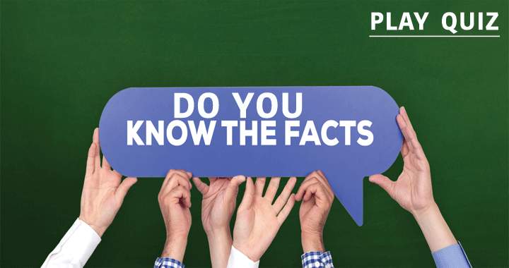 Banner for Do you have the facts to answer these questions?