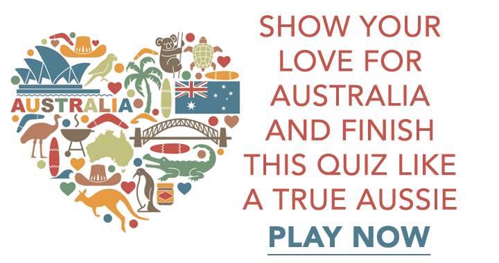 Show your love for Australia with this quiz! 