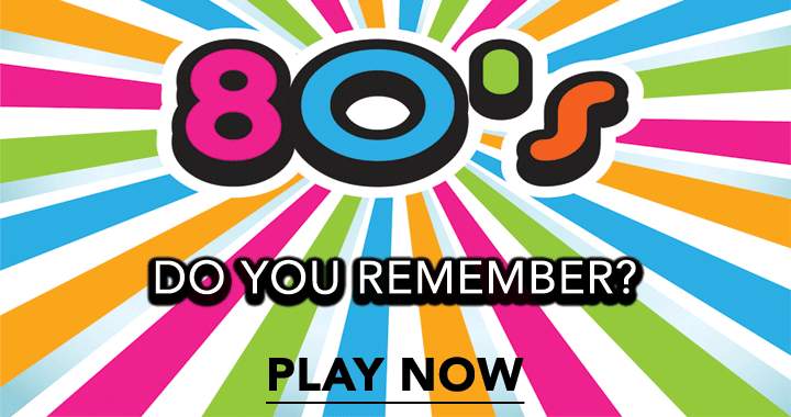 What do you remember from the 80's?