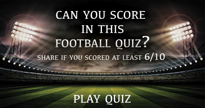 Can you score in this Football Quiz?