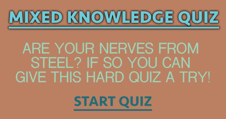 You should only try this quiz if you are tough enough.