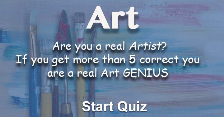 Banner for If you get more than 5 correct you're a real art genius.