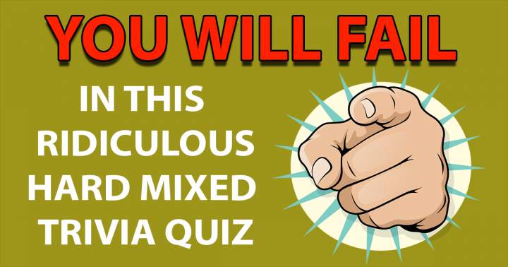 Ridiculous hard trivia quiz