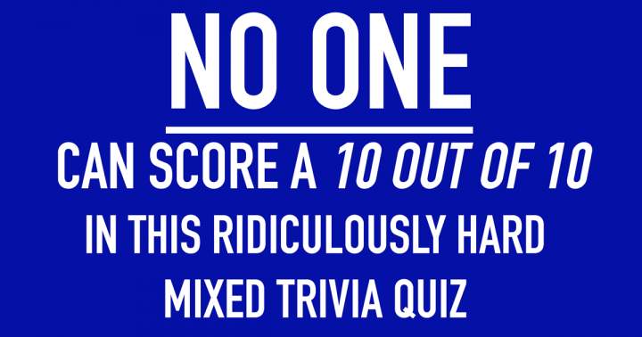 Hard Mixed Trivia Quiz