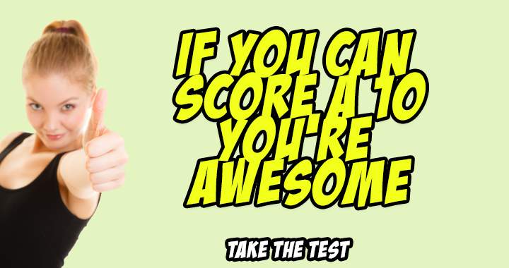 The Awesomeness quiz