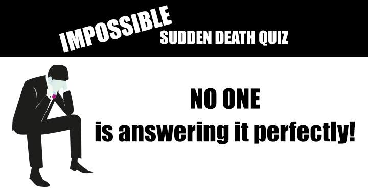 That's right, nobody will score 15/15.