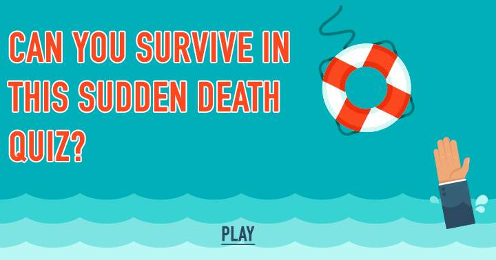 Sudden Death Quiz