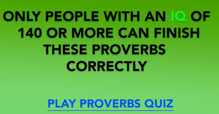 Quiz on Proverbs.