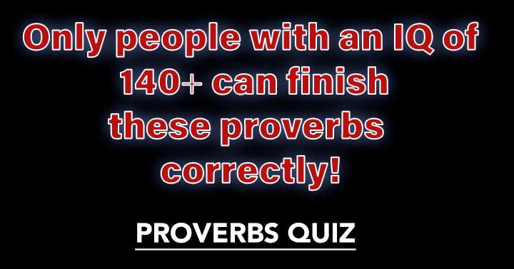 Banner for Can you decipher the proverbs?