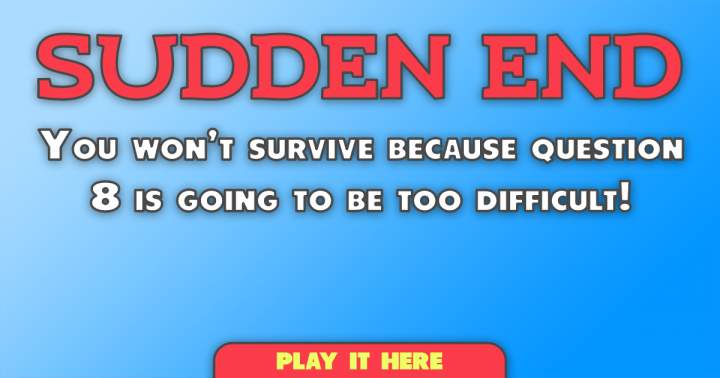 Banner for Surviving question 8 is not possible for you.