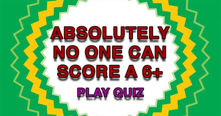 Inform us whether your score is greater than 6.