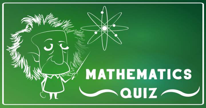 Are you capable of answering all 10 Math Questions accurately?