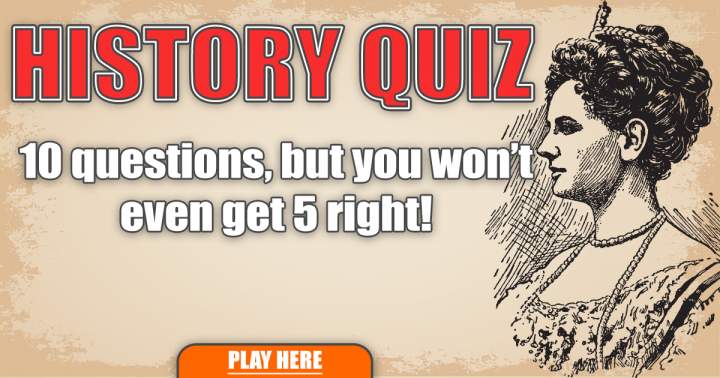 Experience the challenge of this difficult history quiz.
