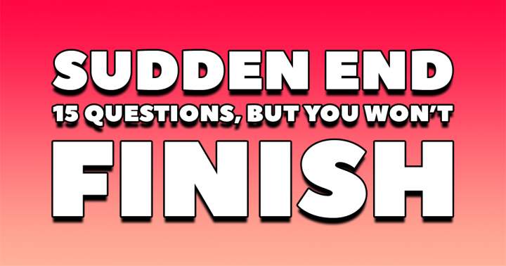 Banner for Quiz Ending Abruptly