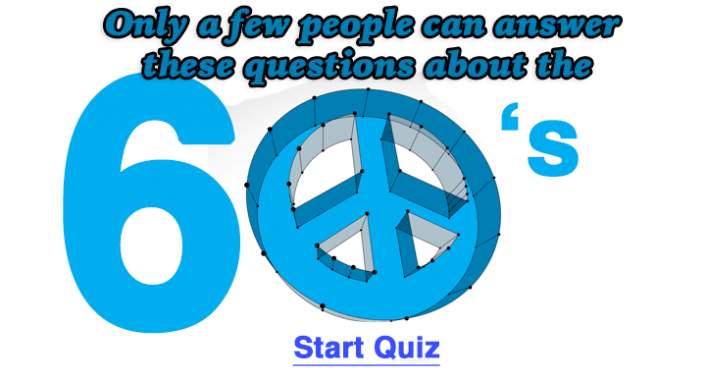 Banner for Can you respond to these questions regarding the 60's?