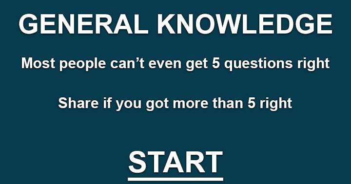 Is it possible for you to achieve a minimum score of 5 out of 10 in this General Knowledge quiz?