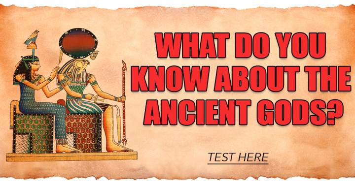 Quiz on the Ancient Gods in History