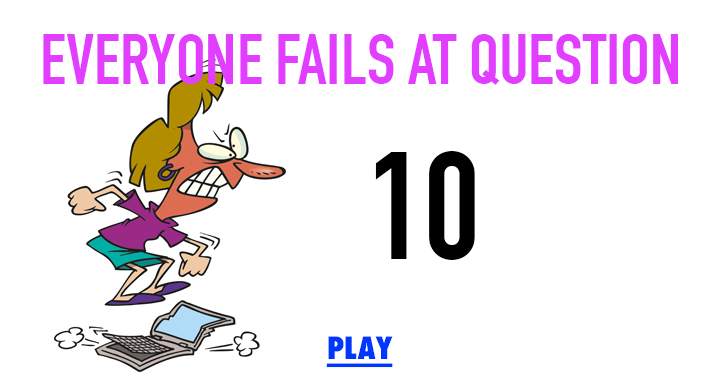 Banner for Question 10 is failed by everyone.
