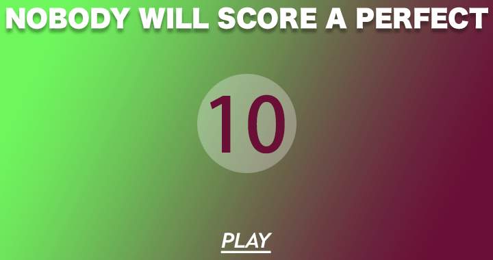 Banner for No one appears capable of achieving a flawless 10 in this diverse trivia test.