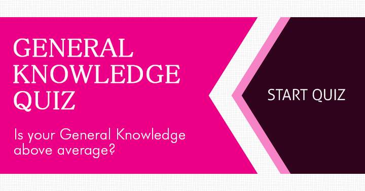 Banner for Does your General Knowledge exceed the average?