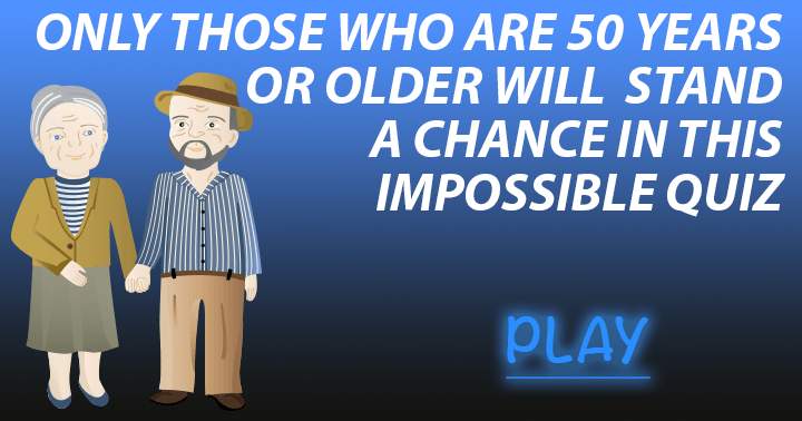 Banner for Do you possess the required age to have a shot at this quiz?
