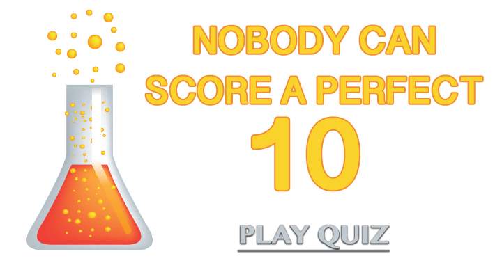 Scoring a perfect 10 is impossible for anyone.