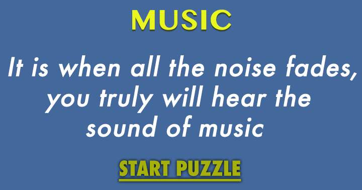 Banner for Only when the noise dissipates, will you truly perceive the melody of music.