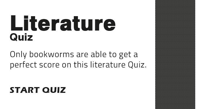 You will absolutely adore this quiz if you are a true bookworm!