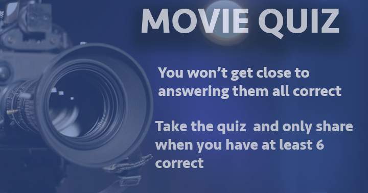 Take the challenge with these 10 movie questions you likely can't answer.