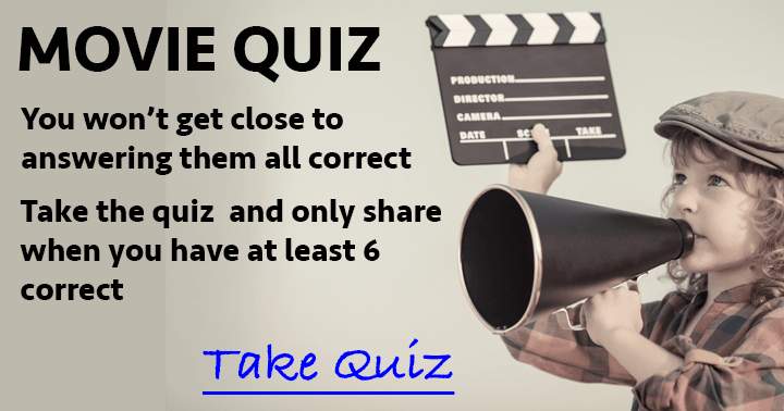 Banner for You won't come close to a flawless 10 out of 10 on these 10 questions about Hollywood movies.