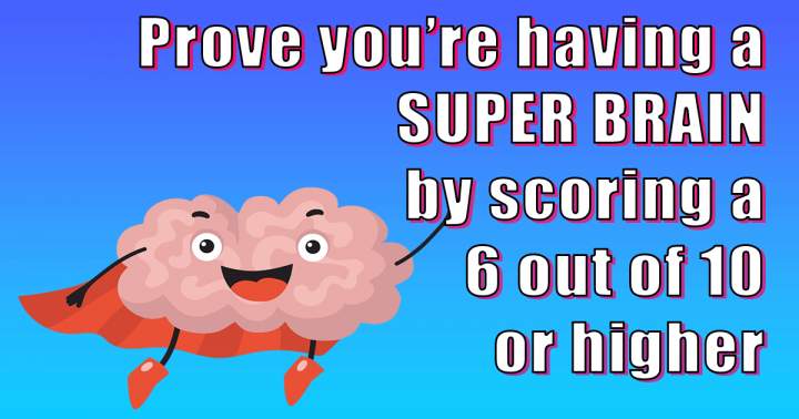 Do you possess a Super Brain?