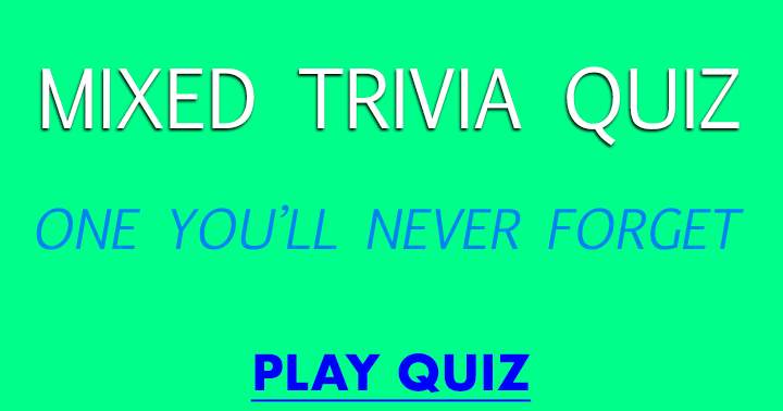 Trivia Quiz with a Mix of Topics