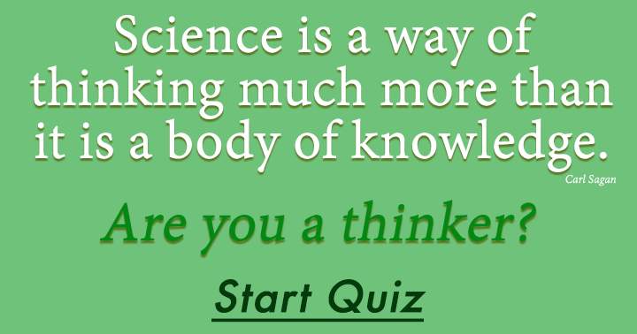 Do you consider yourself a thinker?