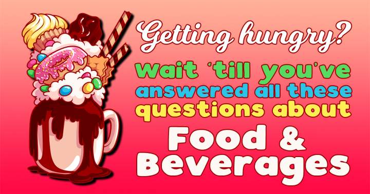 Banner for Exploring 10 Queries Regarding Food and Beverages.