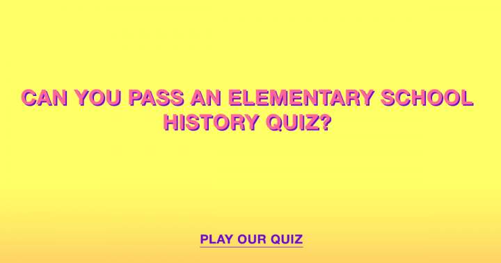 History Quiz for Elementary School