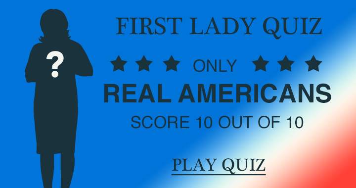 Quiz for the First Lady