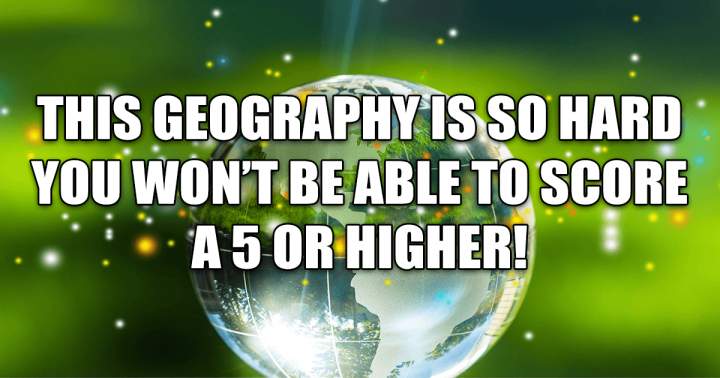 Challenging Geography Quiz