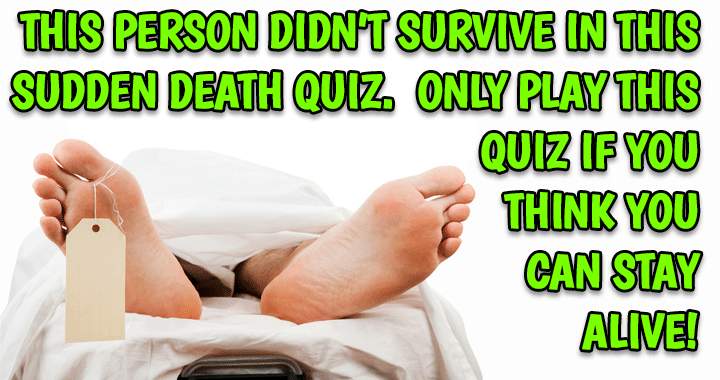 Quiz of Sudden Death