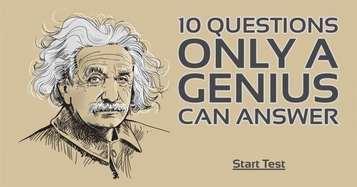 Do you consider yourself a genius?
