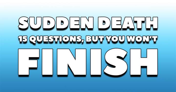 Banner for There's no way you'll complete this Sudden Death, it's too challenging!